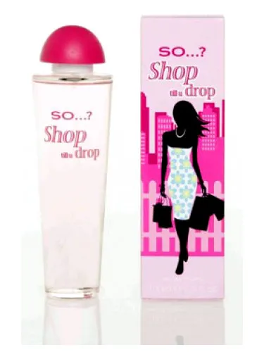 Perfume So...? Shop until u drop de So...?